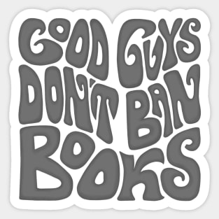 Good Guys Don't Ban Books Word Art Sticker